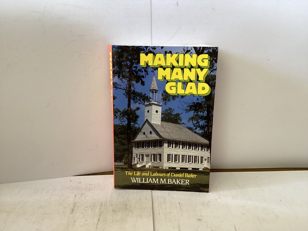 Making Many Glad (The John Gowan Collection)