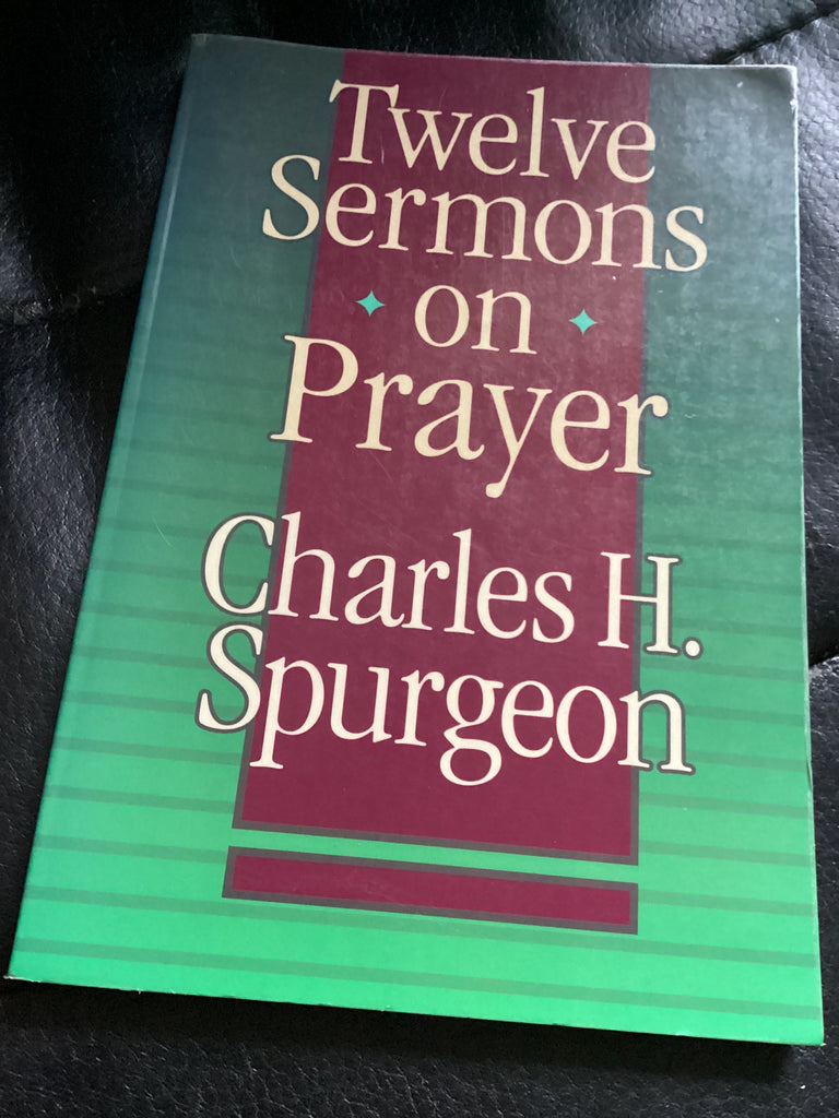 Twelve Sermons on Prayer (Used Copy)