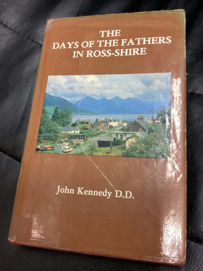 The Days of the Fathers in Ross-Shire (Used Copy)