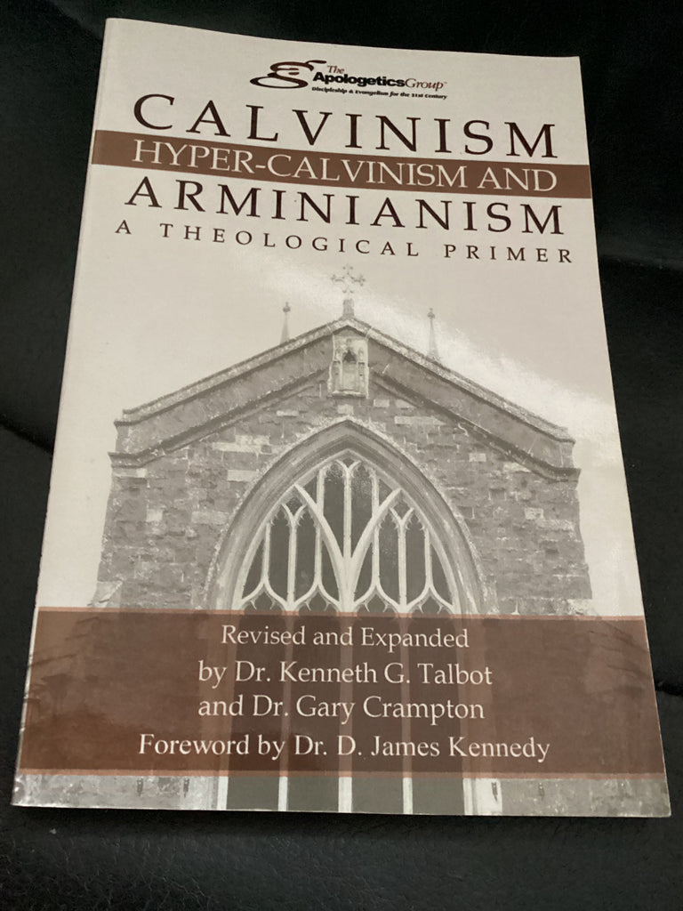 Calvinism, Hyper-Calvinism and Arminianism (Used Copy)