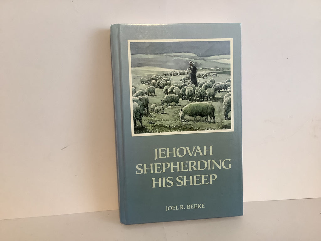 Jehovah Shepherding His Sheep: Volume 5 (Sermons on Psalm 23) (John Gowan Collection)