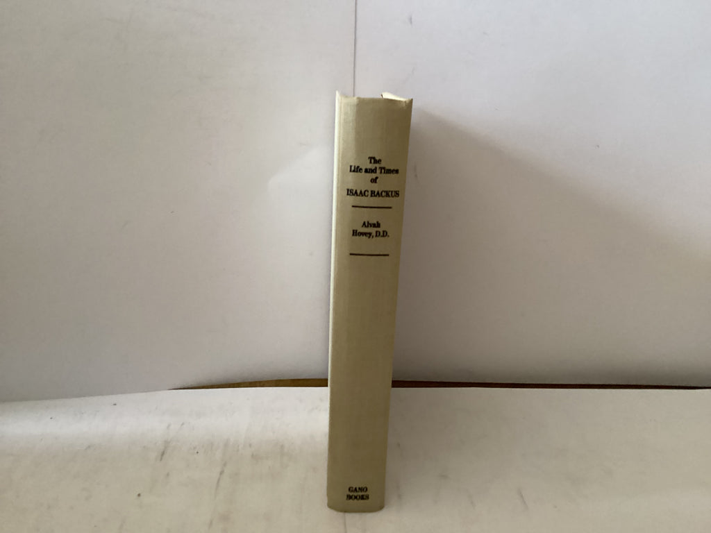 The Life and Times of Isaac Backus (The John Gowan Collection)