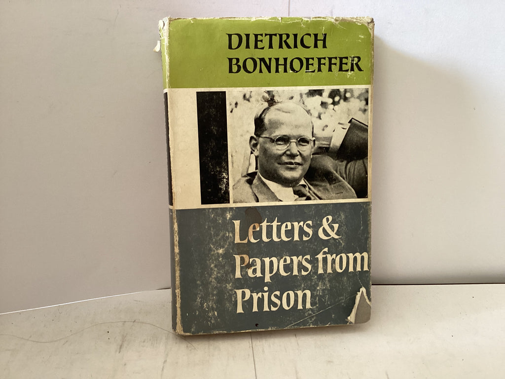 Dietrich Bonhoeffer - Letters and Papers from Prison (The John Gowan Collection)