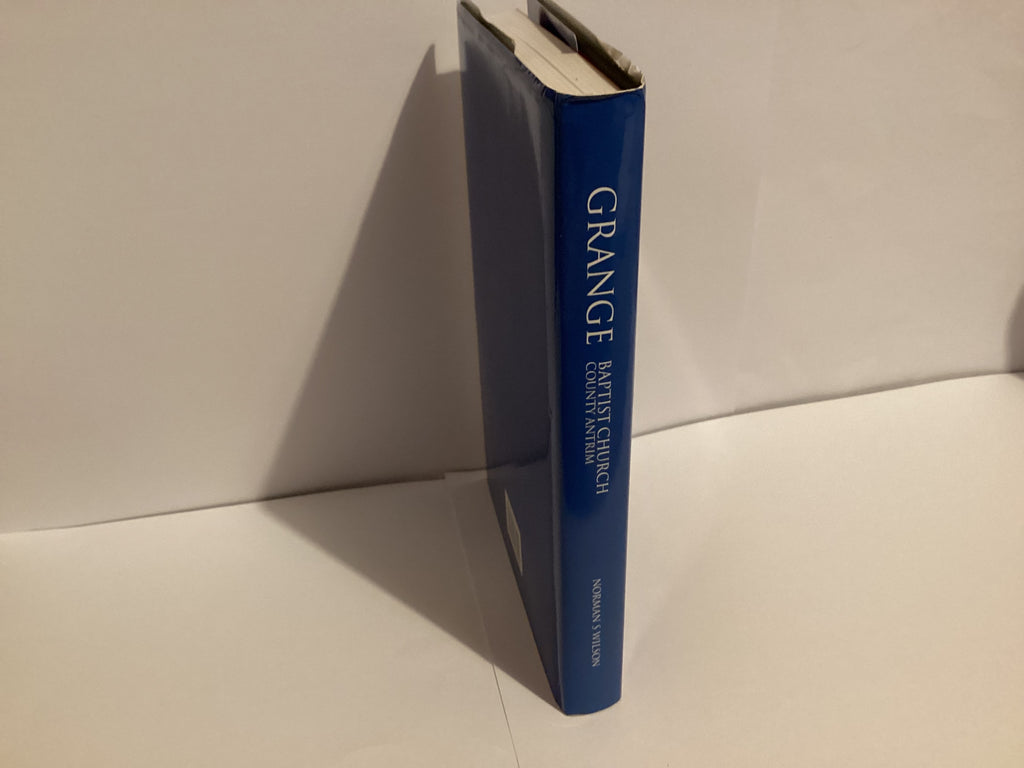 Grange Baptist Church: County Antrim (1811-2011) (John Gowan Collection)
