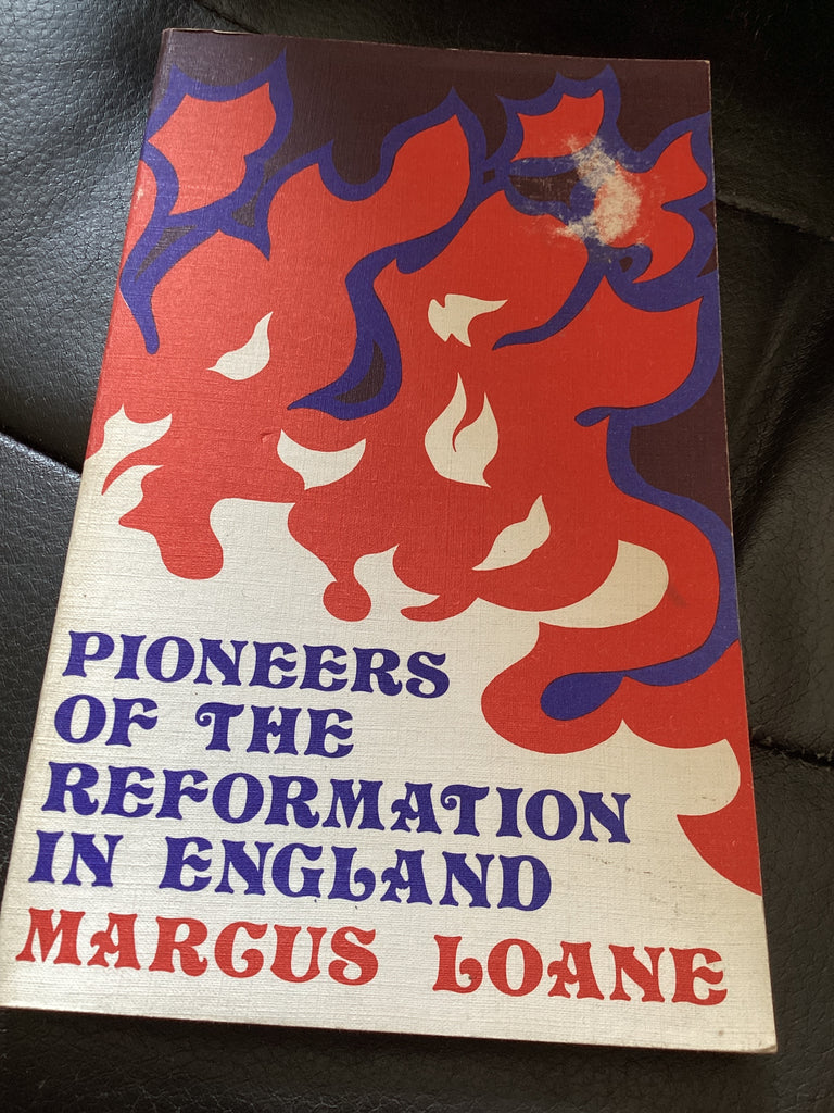 Pioneers of the Reformation in England (Used Copy)