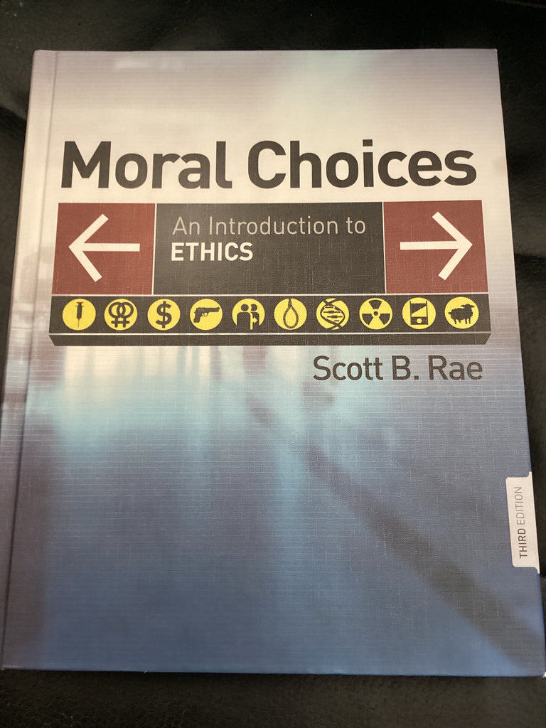 Moral Choices - An Introduction to Ethics (Used Copy)