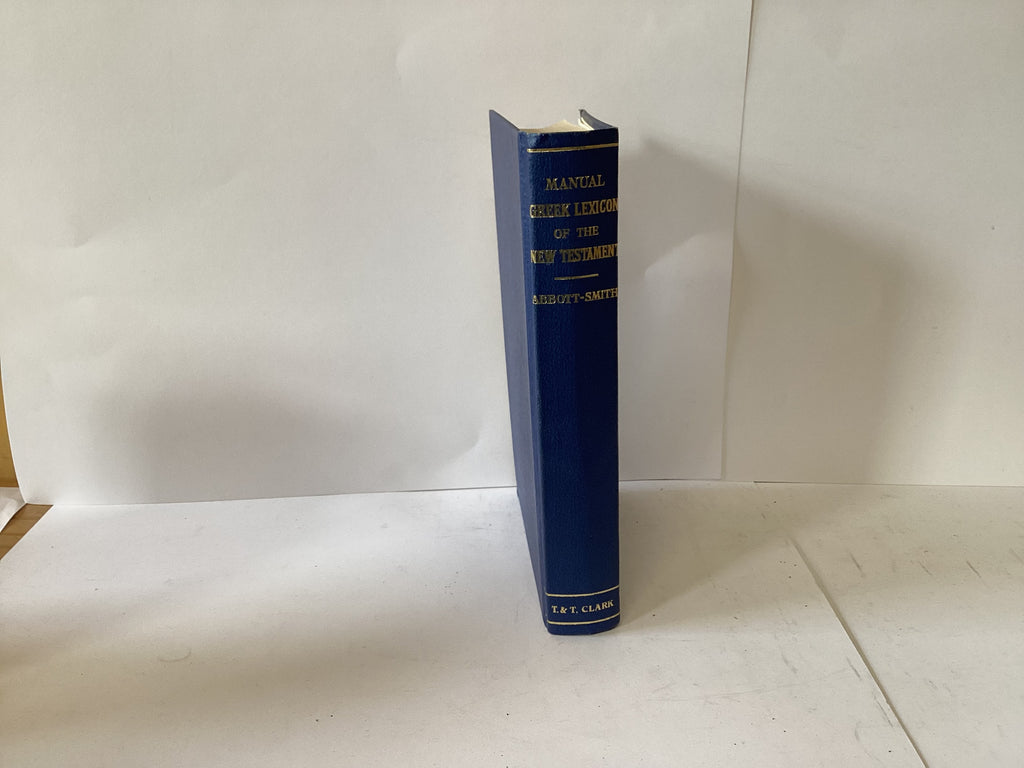 A Manual Greek Lexicon of the New Testament (John Gowan Collection)