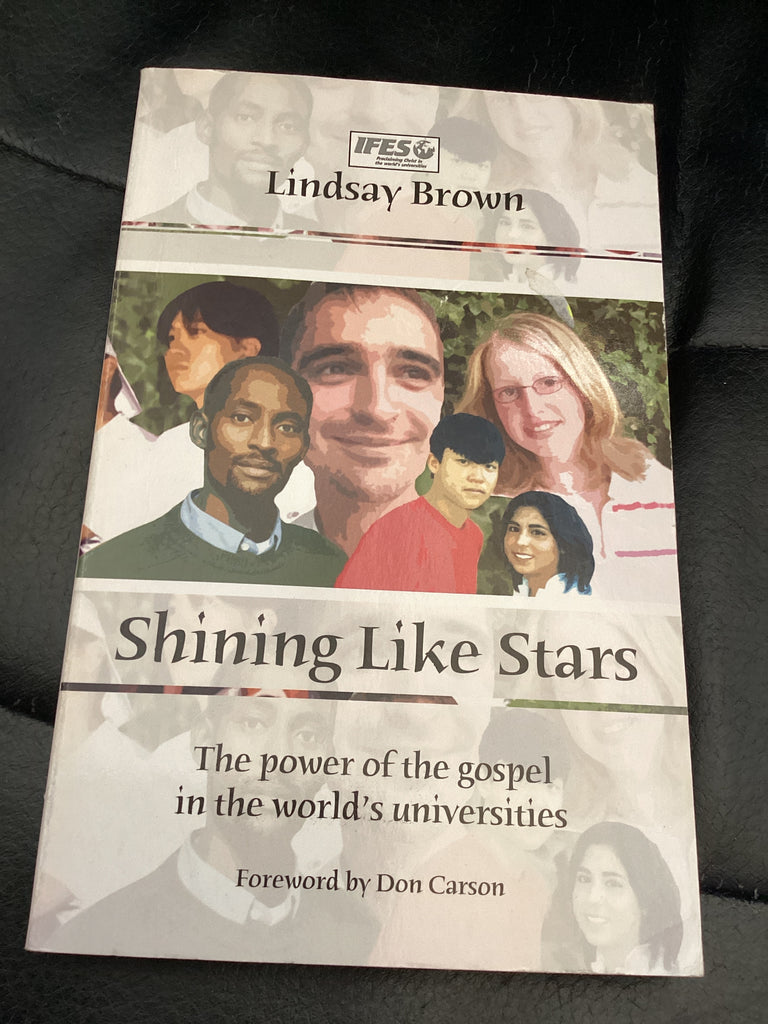 Shining Like Stars: The Power of the Gospel in the World's University (Used Copy)