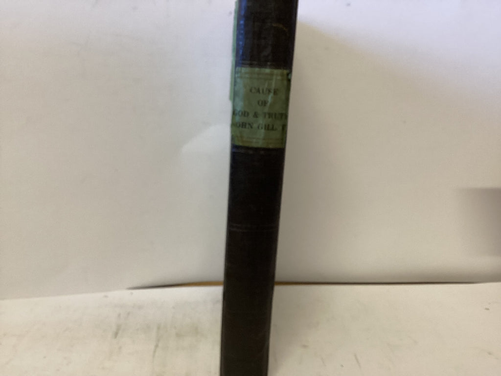 The Cause of God and Truth (The John Gowan Collection)