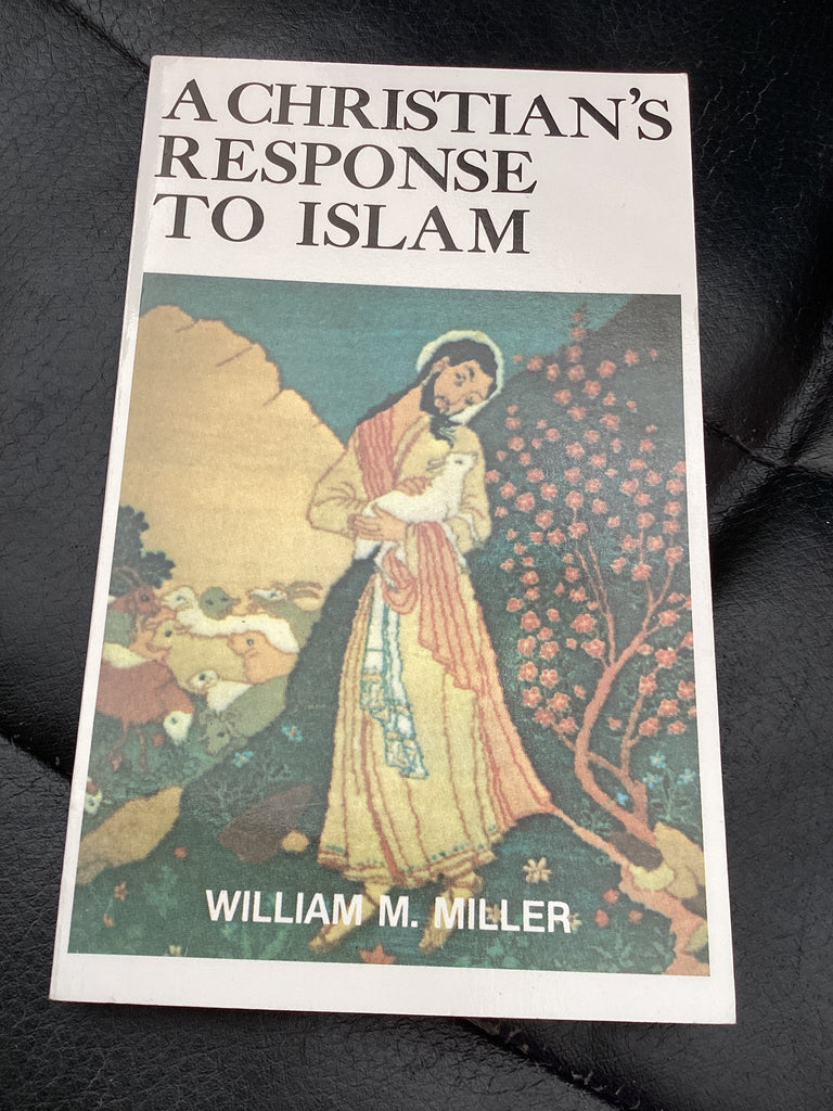 A Christian's Response to Islam (Used Copy)