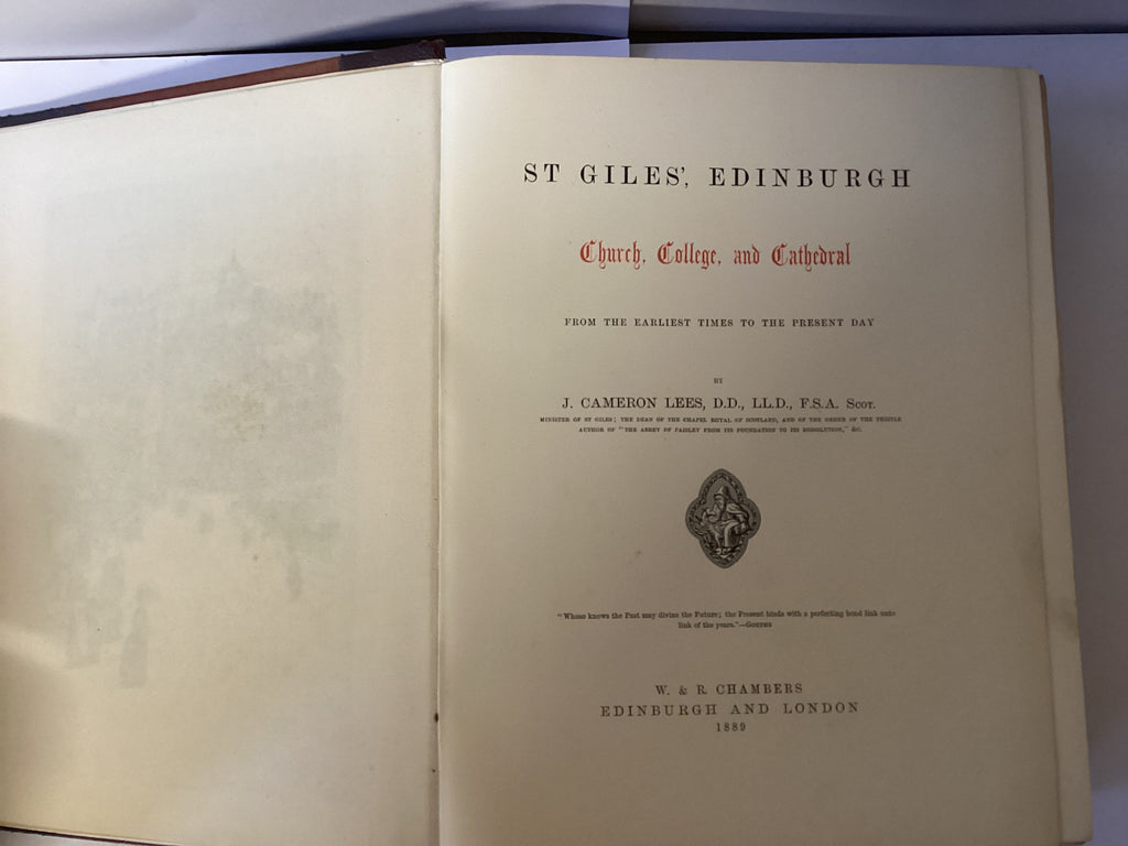 St, Giles’ Edinburgh - Church, College & Cathedral (The John Gowan Collection)
