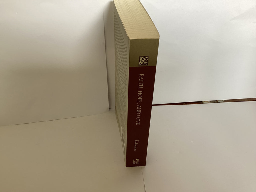 The Practice of Faith, Hope and Love (John Gowan Collection)