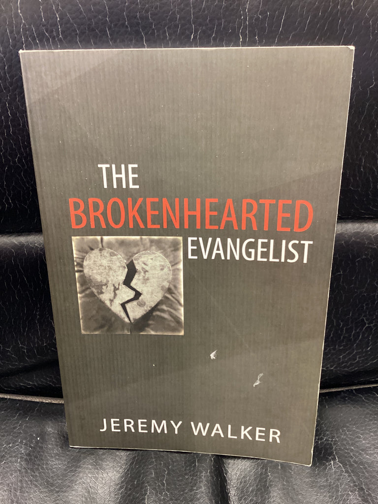 The Brokenhearted Evangelist (Used Copy)