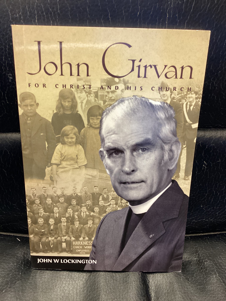 John Girvan - For Christ and His Church (Used Copy)