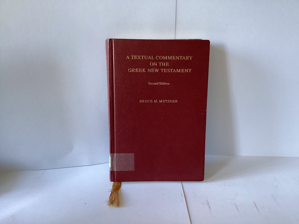 A Textual Commentary on the Greek New Testament, Second Edition (John Gowan Collection)