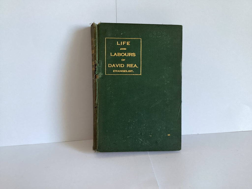 The Life and Labours of David Rea (John Gowan Collection)