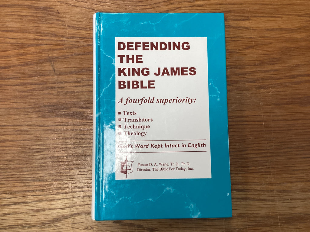 Defending the King James Bible (The John Gowan Collection)