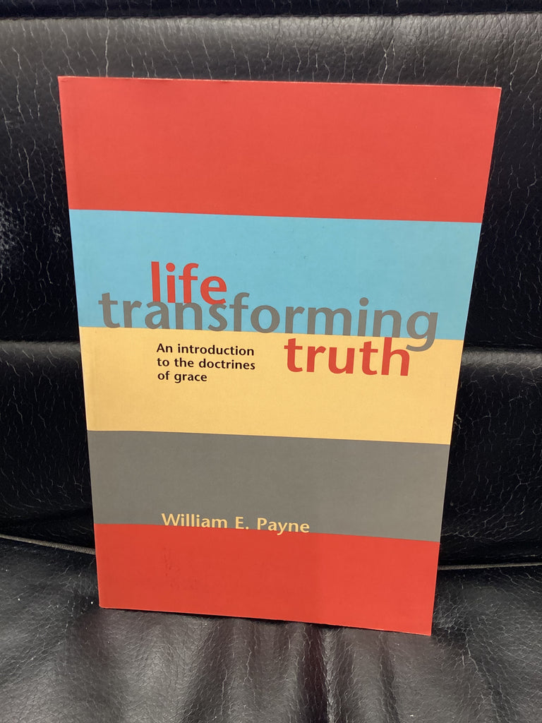 Life-transforming Truth (Used Copy)