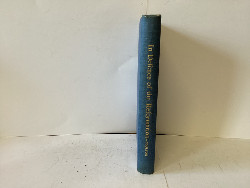 In Defence of the Reformation (The John Gowan Collection)