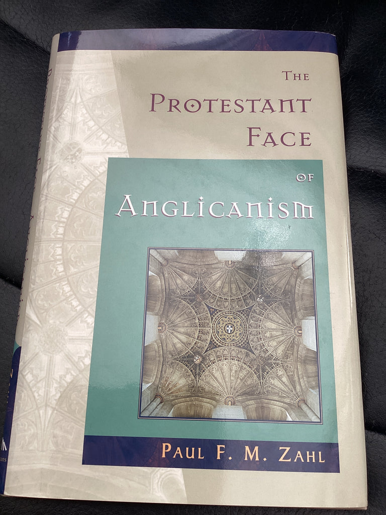 The Protestant Face of Anglicanism (Used Copy)