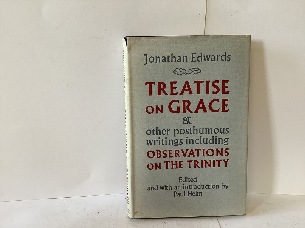 Treatise on Grace (The John Gowan Collection)