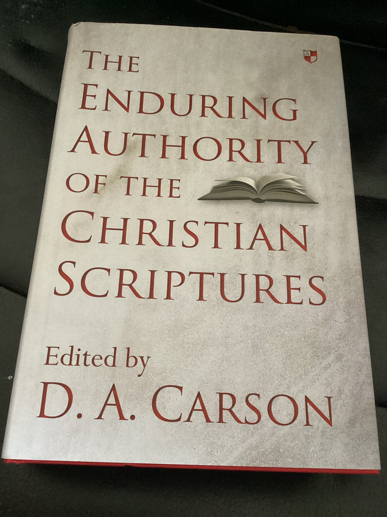 The Enduring Authority of the Christian Scriptures (Used Copy)
