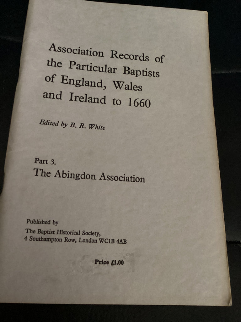 Association Records of the Particular Baptists of England, Wales and Ireland to 1660 (Used Copy)