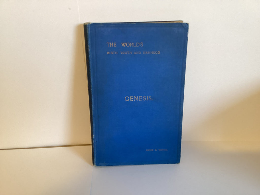 The World’s Birth, Youth and Manhood: a Commentary on Genesis (John Gowan Collection)