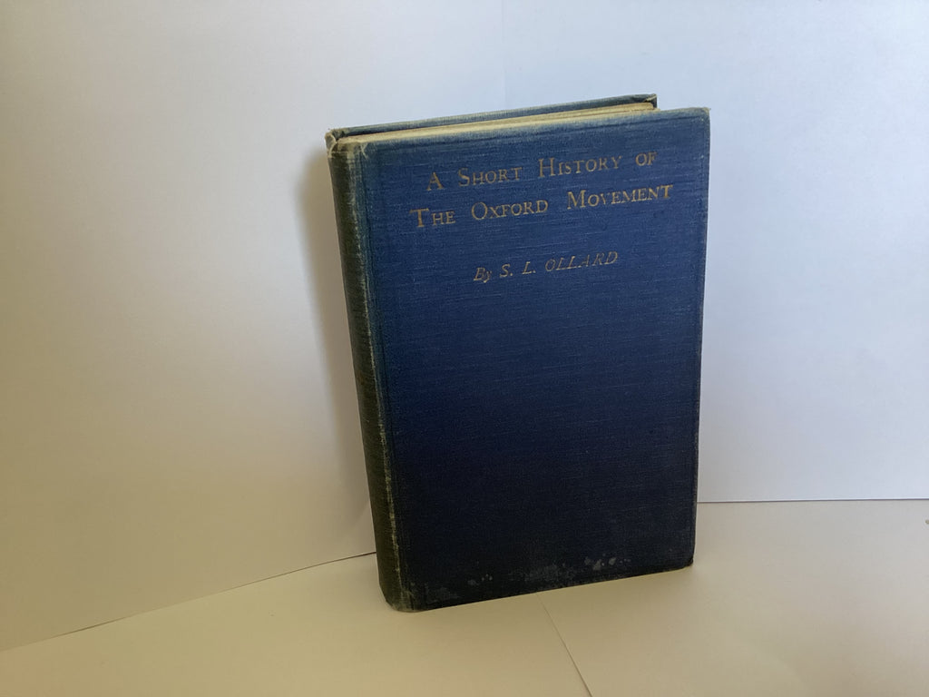 A Short History of the Oxford Movement (John Gowan Collection)