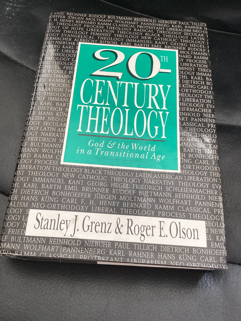 20th Century Theology - God and the World in a Transitional Age (Used Copy)