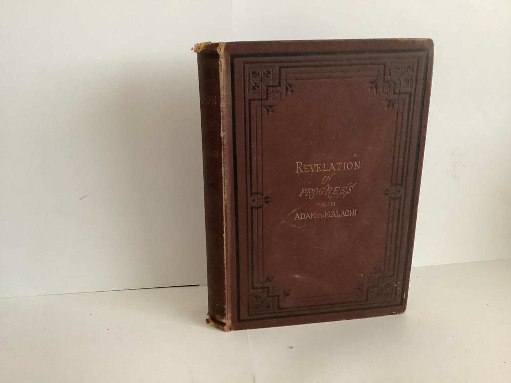 Revelation in Progress From Adam to Malachi (John Gowan Collection)