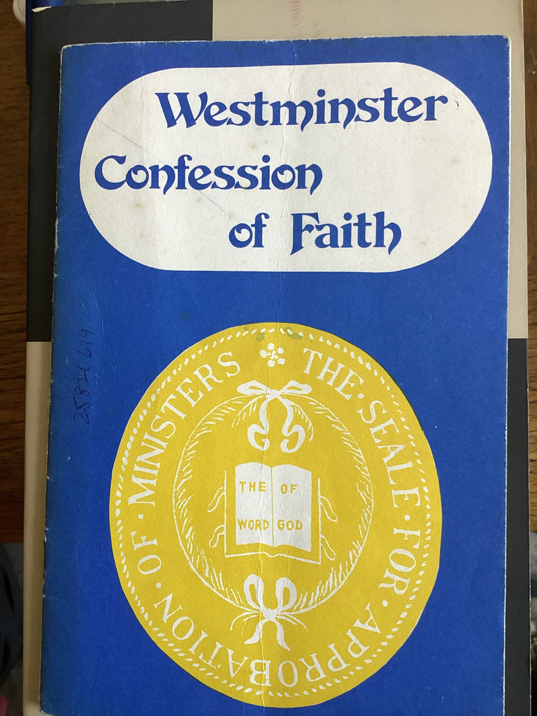 The Westminster Confession of Faith (Used Copy)