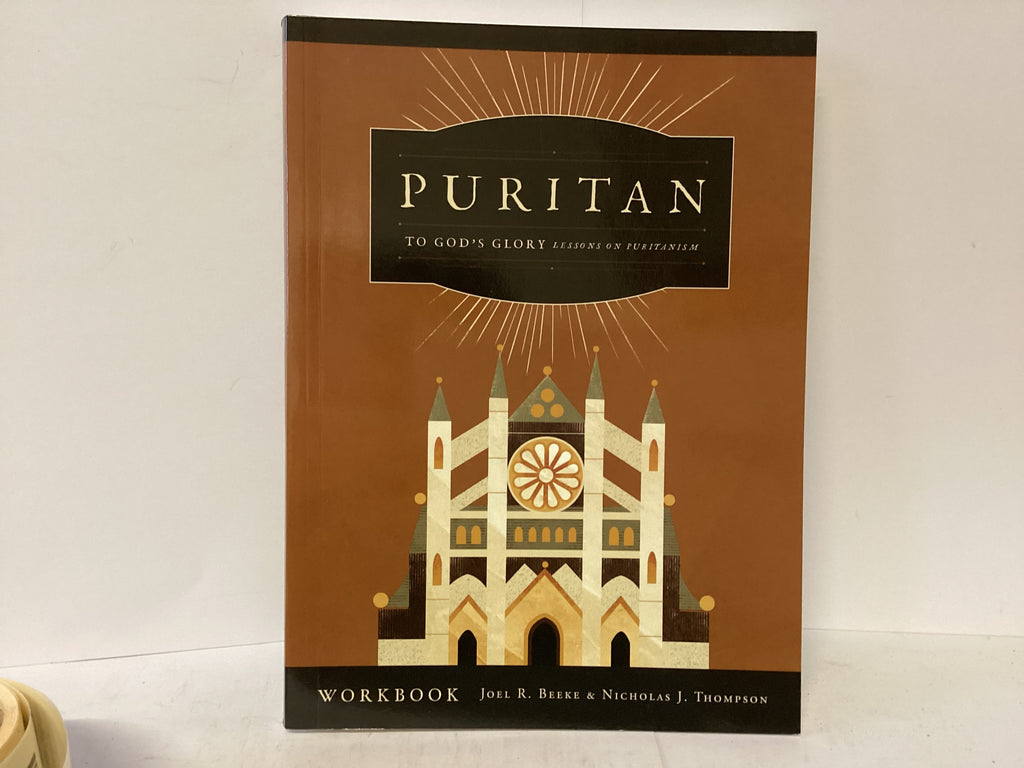 Puritan - To God’s Glory Workbook (The John Gowan Collection)