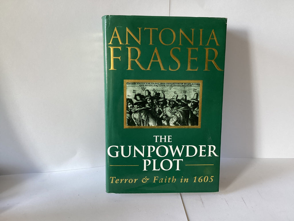 The Gunpowder Plot: Terror & Faith in 1605 (John Gowan Collection)