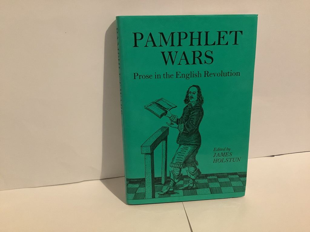 Pamphlet Wars: Prose in the English Revolution (John Gowan Collection)