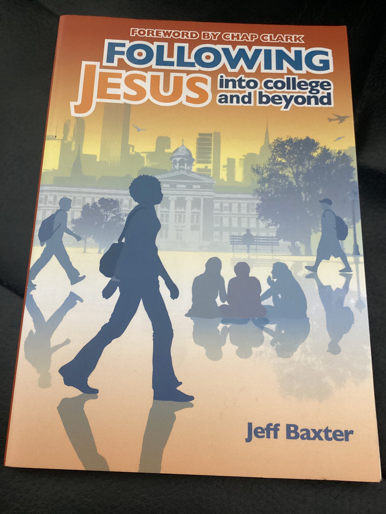 Following Jesus into College and Beyond (Used Copy)