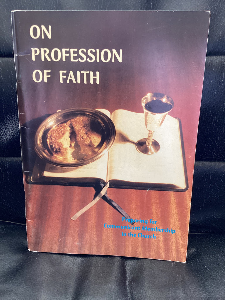 On Profession of Faith (Used Copy)
