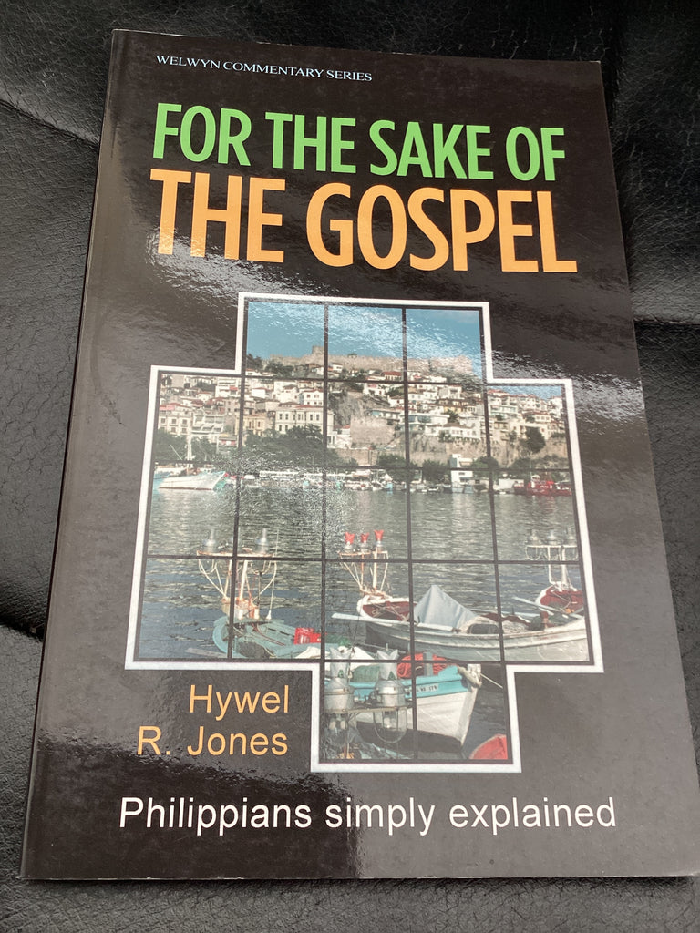 For the Sake of the Gospel - Philippians Simply Explained (Used Copy)