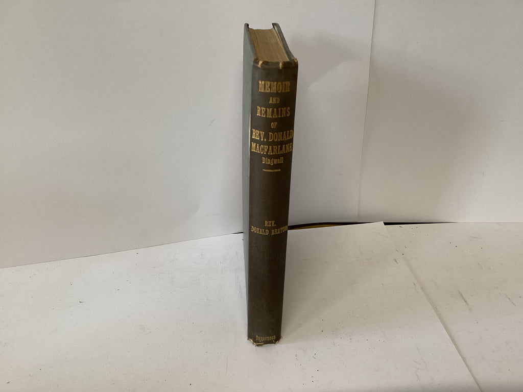 Memoir, Diary, & Remains of the Rev. Donald MacFarlane (John Gowan Collection)