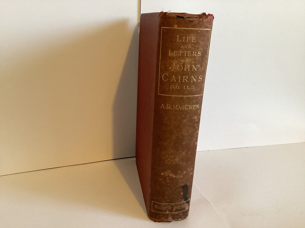 Life and Letters of John Cairns (John Gowan Collection)