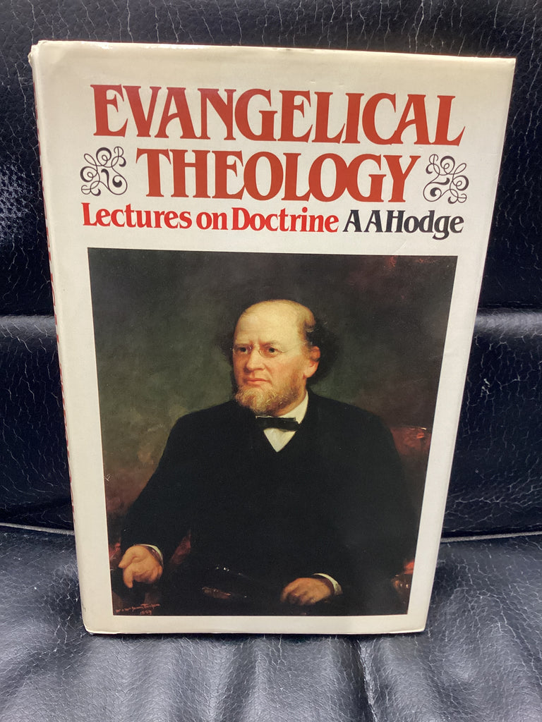 Evangelical Theology: Lectures on Doctrine (Used Copy)