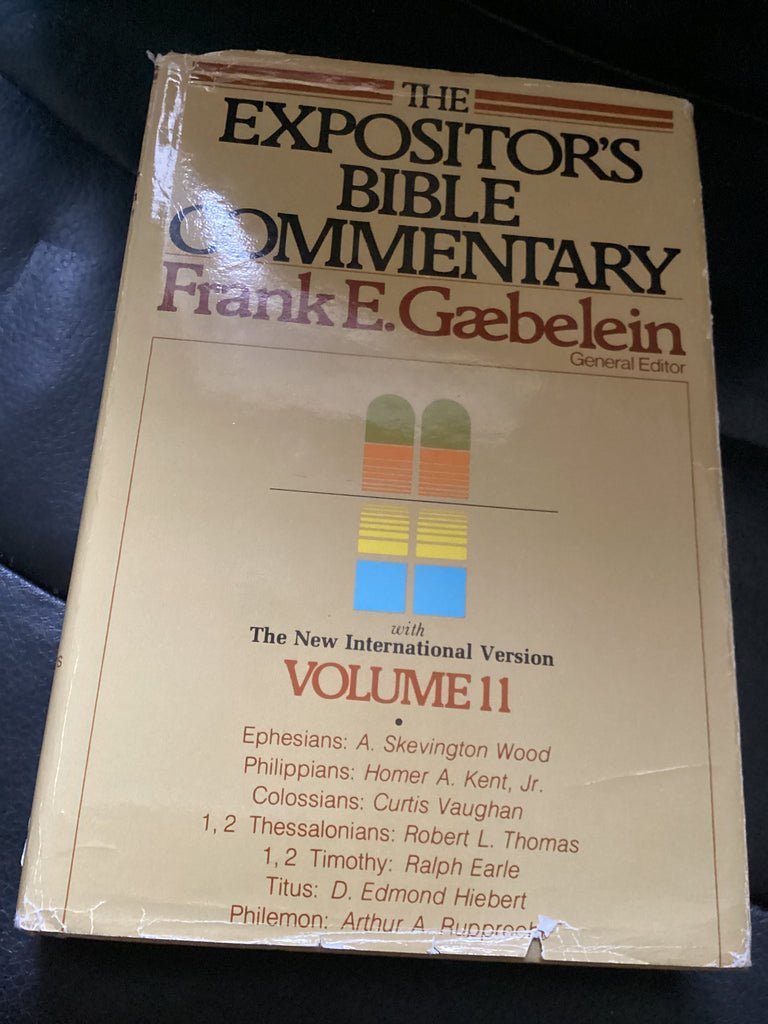 The Expositor's Bible Commentary; Volume 11: Ephesians-Philemon (Used Copy)