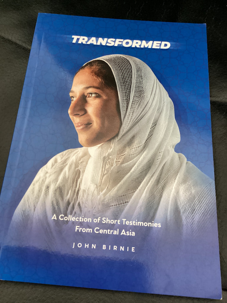 Transformed - A collection of short testimonies from Central Asia (Used Copy)