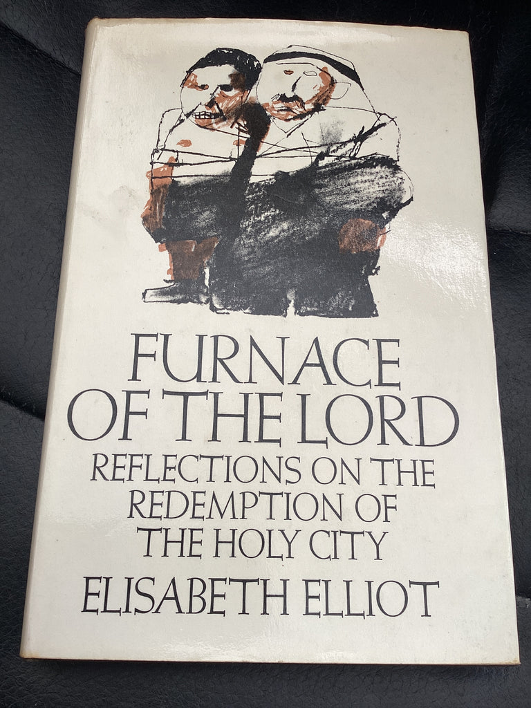 Furnace of the Lord - Reflections on the Redemption of the Holy City (Used Copy)