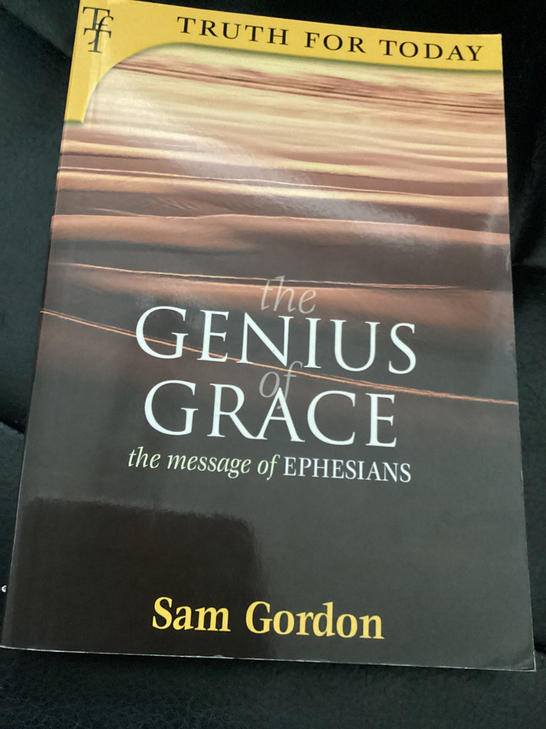 The Genius of Grace: The Message of Ephesians (Used Copy) (Copy)