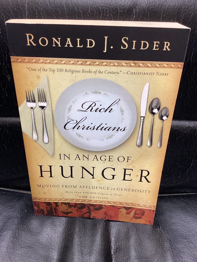 Rich Christians in an Age of Hunger (Used Copy)