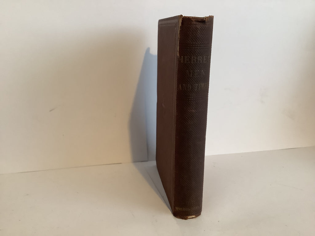 Hebrew Men and Times (John Gowan Collection)