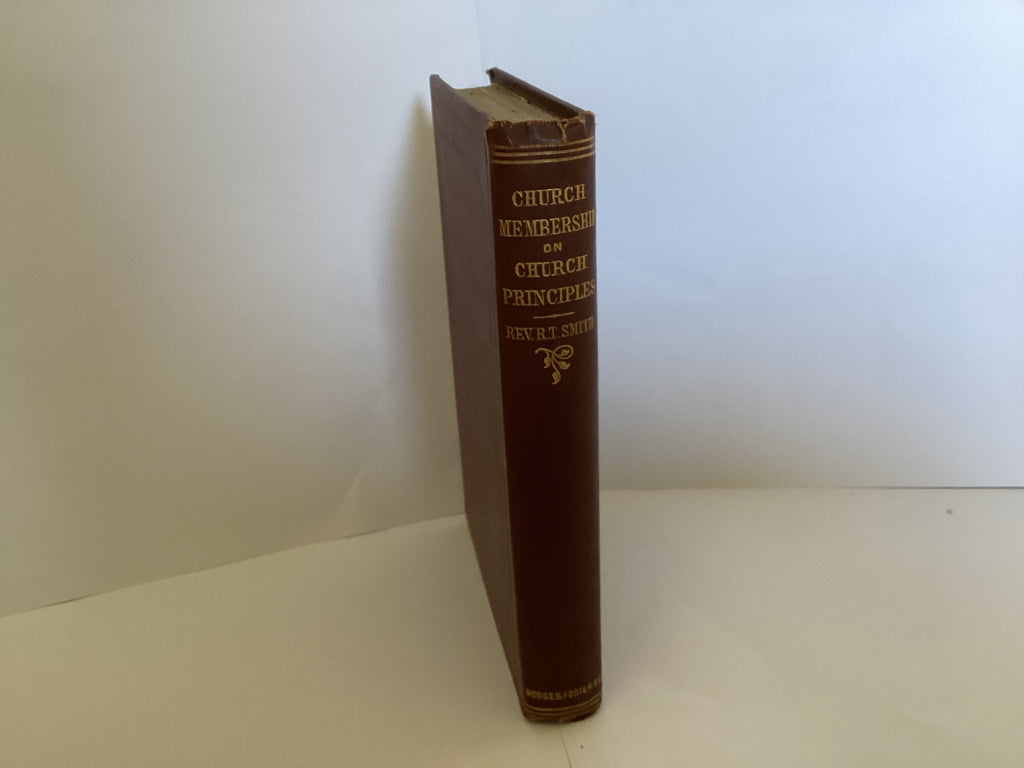Church Membership and Church Principles (John Gowan Collection)