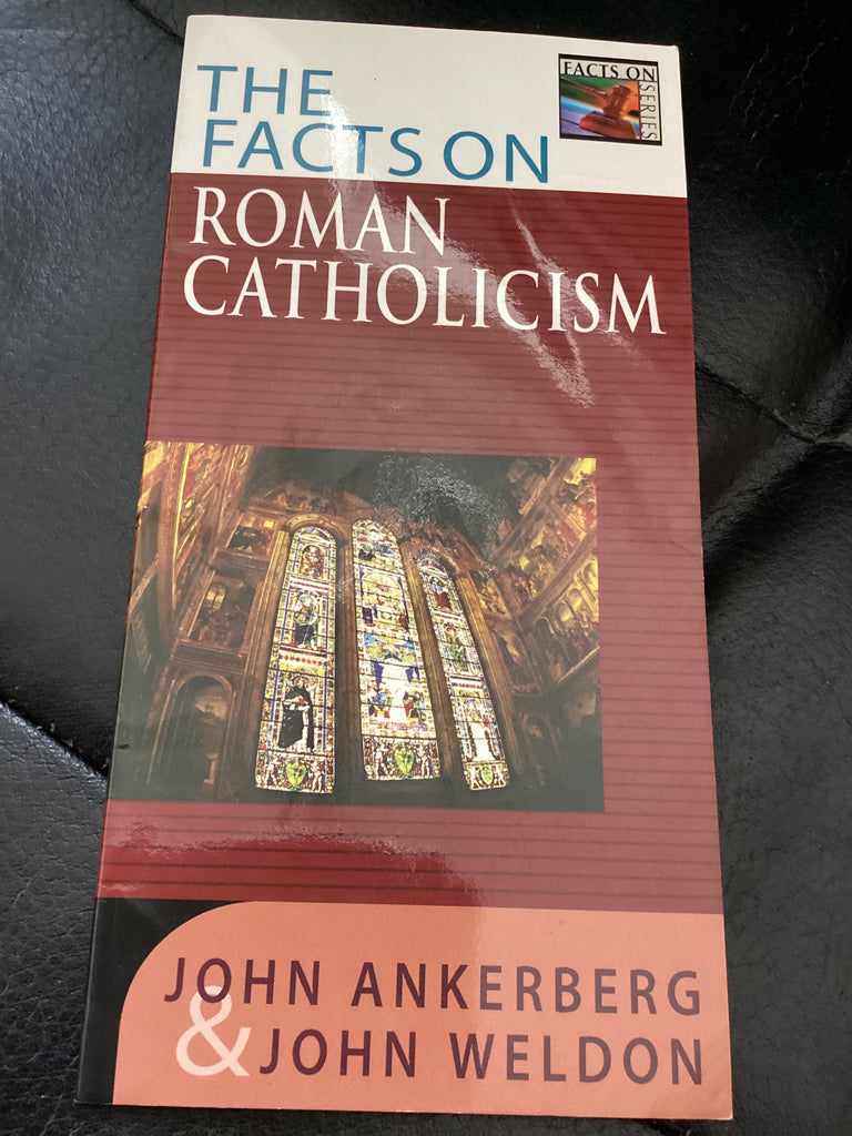 The Facts on Roman Catholicism (Used Copy)