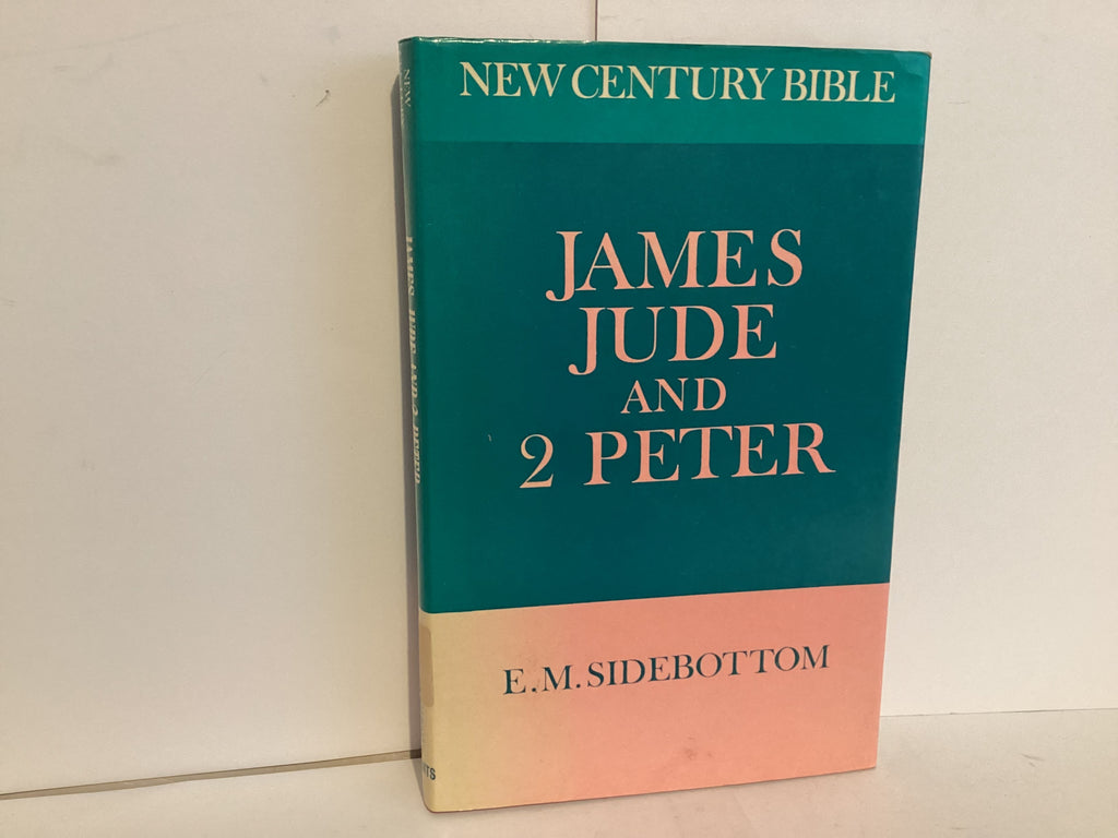 James, Jude and 2 Peter: New Century Bible (John Gowan Collection)